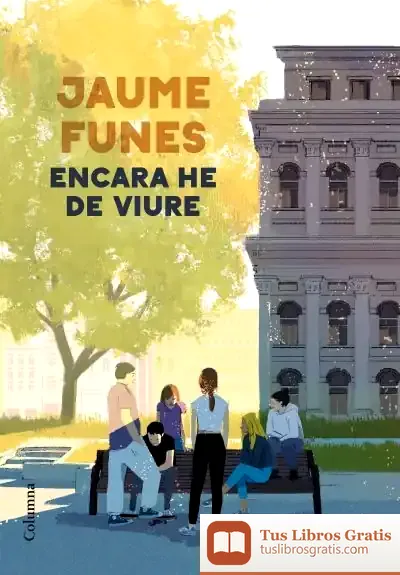 Descargar Encara He De Viure de Jaume Funes