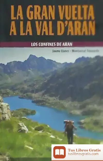 Descargar La Gran Vuelta A La Val D´Aran: Los Confines De Aran
