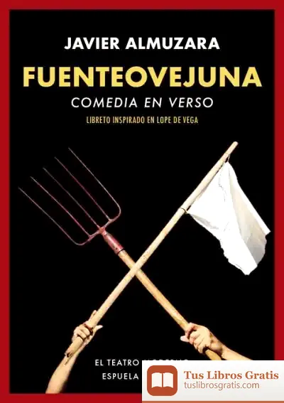 Descargar Fuenteovejuna. Comedia En Verso de Javier Almuzara