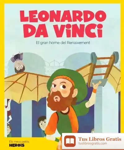 Descargar Leonardo Da Vinci: El Gran Home Del Renaixement de Javier Alonso López