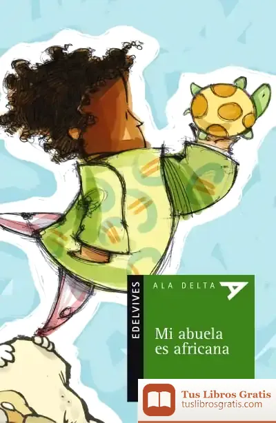 Descargar Mi Abuela Es Africana de Javier Alonso López