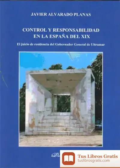 Descargar Control Y Responsabilidad En La España Del Xix