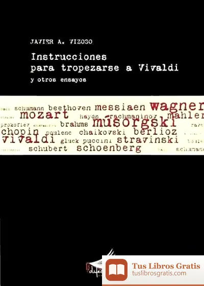Descargar Instrucciones Para Tropezarse A Vivaldi de Chinto