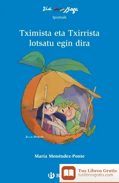 Descargar Tximista Eta Txirrista Lotsatu Egin Dira