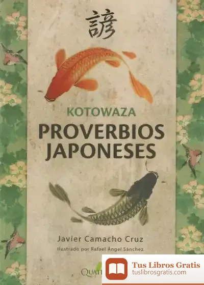Descargar Kotowaza. Proverbios Japoneses de Javier Camacho Cruz