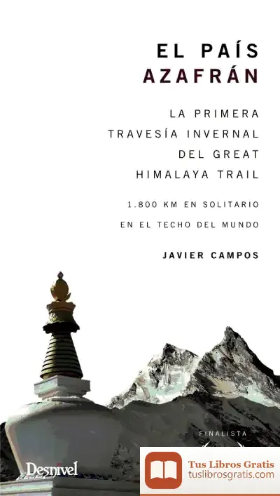Descargar El País Azafrán : 1.800 Km En Solitario En El Techo Del Mundo