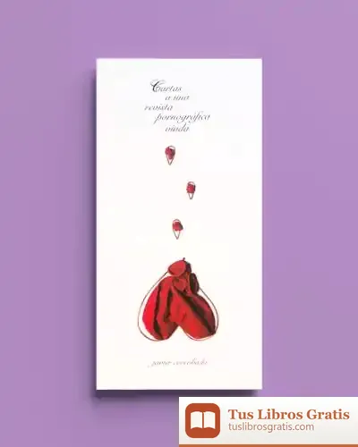 Descargar Cartas A Una Revista Pornográfica Viuda de Javier Corcobado