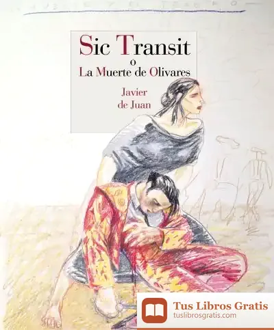 Descargar Sic Transit O La Muerte De Olivares