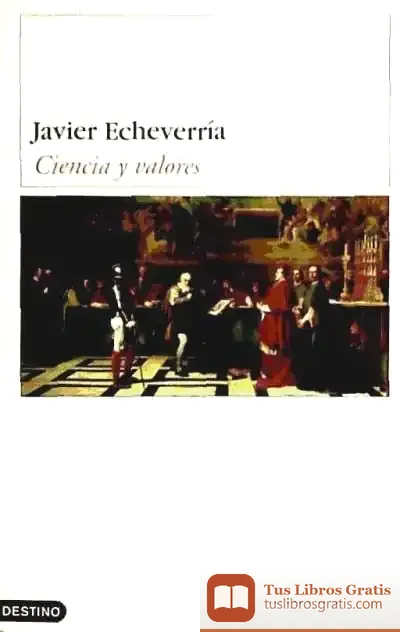 Descargar Ciencia Y Valores de Javier Echeverría Ezponda