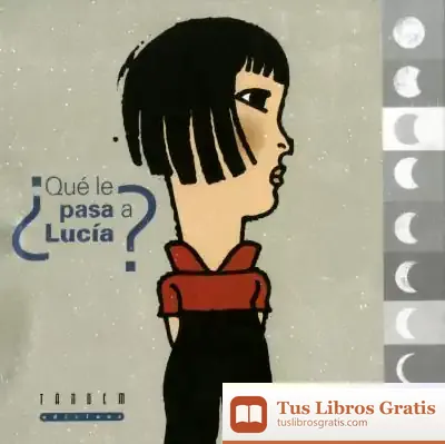 Descargar ¿Qué Le Pasa A Lucía? de Javier García Sobrino