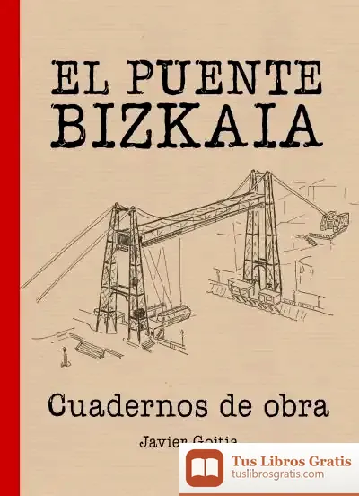 Descargar El Puente Bizkaia. Cuadernos De Obra
