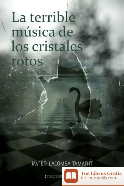 Descargar La Terrible Música De Los Cristales Rotos