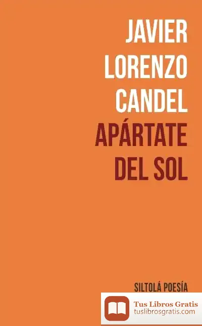 Descargar Apartate Del Sol de Javier Lorenzo Candel