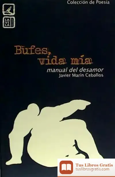Descargar Bufes, Vida Mía (Manual Del Desamor)