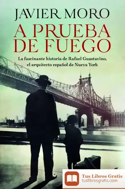Descargar A Prueba De Fuego de Javier Moro