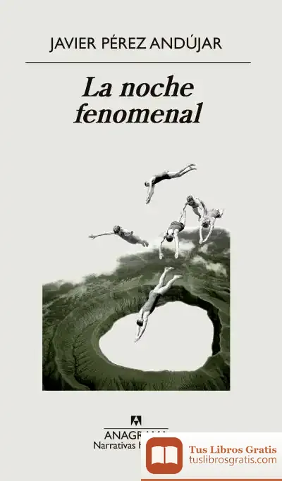 Descargar La Noche Fenomenal de Javier Pérez Andújar