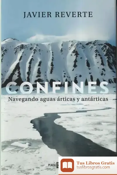 Descargar Confines: Navegando Aguas Árticas Y Antárticas