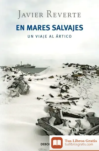 Descargar En Mares Salvajes de Javier Reverte