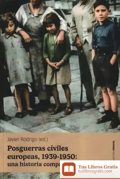 Descargar Posguerras Civiles Europeas, 1939-1950
