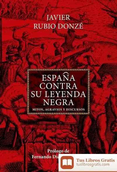 Descargar España Contra Su Leyenda Negra