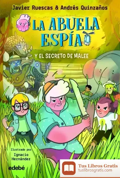 Descargar La Abuela Espía Y... El Secreto De Malee
