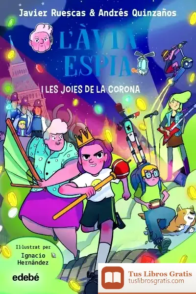 Descargar L’Àvia Espia I Les Joies De La Corona