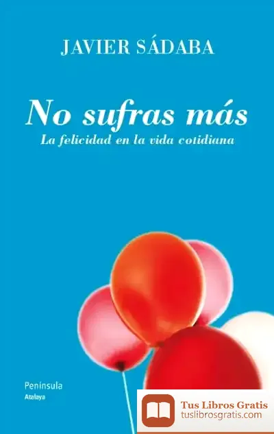 Descargar No Sufras Más de Javier Sádaba