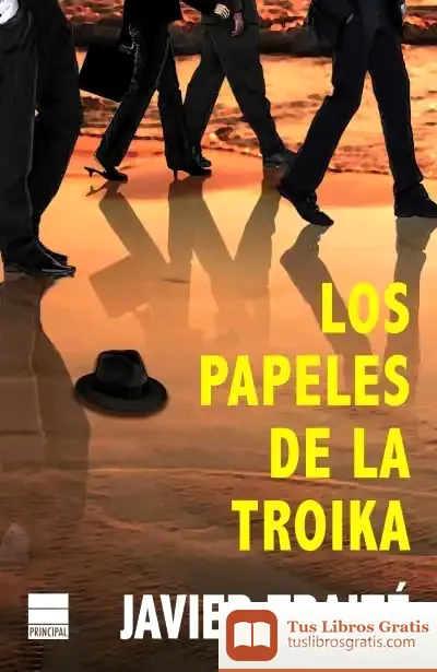 Descargar Los Papeles De La Troika de Javier Traité