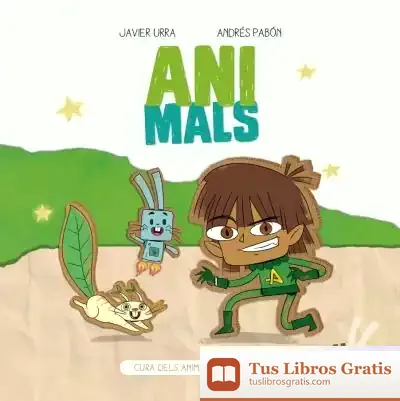 Descargar Animals: Cura Dels Animals I La Natura de Javier Urra