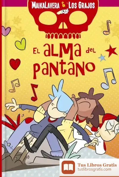 Descargar Maikalavera Y Los Grajos. El Alma Del Pantano