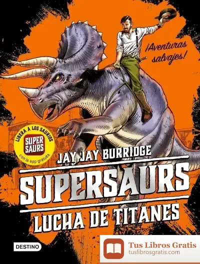 Descargar Supersaurs 3. Lucha De Titanes
