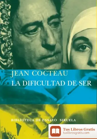 Descargar La Dificultad De Ser de Julio Mariscal Montes