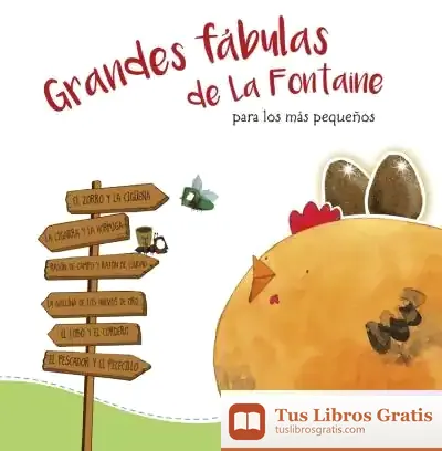 Descargar Grandes Fábulas De La Fontaine Para Los Más Pequeños de Jean de la Fontaine