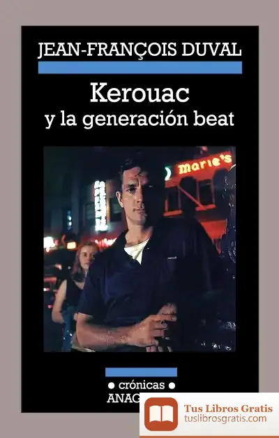 Descargar Kerouac Y La Generación Beat