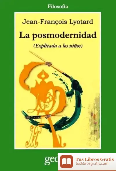 Descargar La Posmodernidad (Explicada A Los Niños) de Fernando Maristany