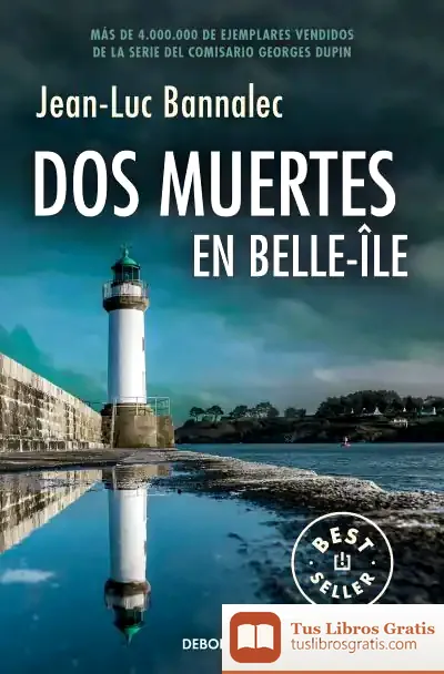 Descargar Dos Muertes En Belle-Île (Comisario Dupin 10) de Jean-luc Bannalec