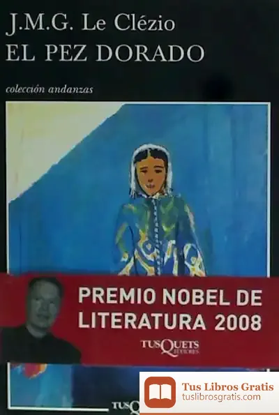 Descargar El Pez Dorado de Jean-marie Gustave Le Clézio
