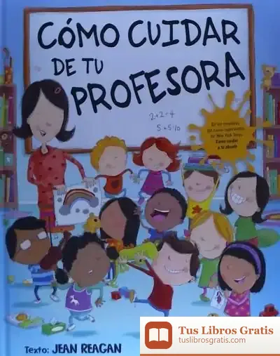 Descargar Cómo Cuidar De Tu Profesora