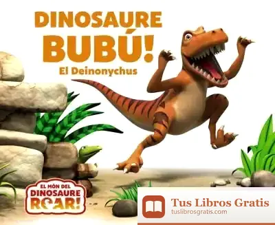 Descargar Dinosaure Bubú! El Deinonycus de Jeanne Willis