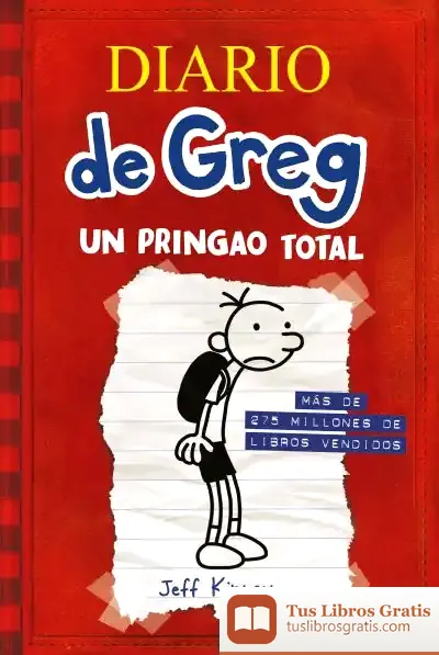 Descargar Diario De Greg 1. Un Pringao Total de Jeff Kinney
