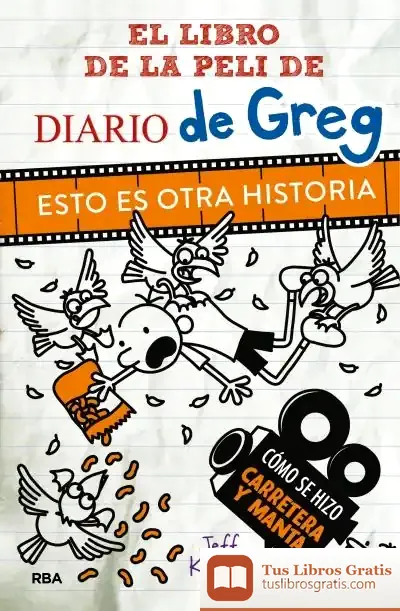 Descargar Diario De Greg. Esto Es Otra Historia (El Libro De La Película) de Jeff Kinney
