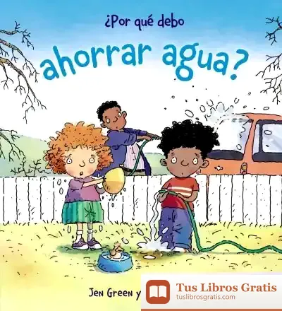 Descargar ¿Por Qué Debo Ahorrar Agua?