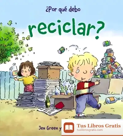 Descargar ¿Por Qué Debo Reciclar?