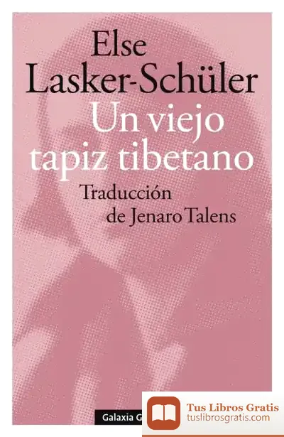 Descargar Un Viejo Tapiz Tibetano (Y Otros Poemas De Amor)