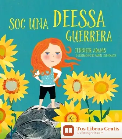 Descargar Soc Una Deessa Guerrera de Jennifer Adams