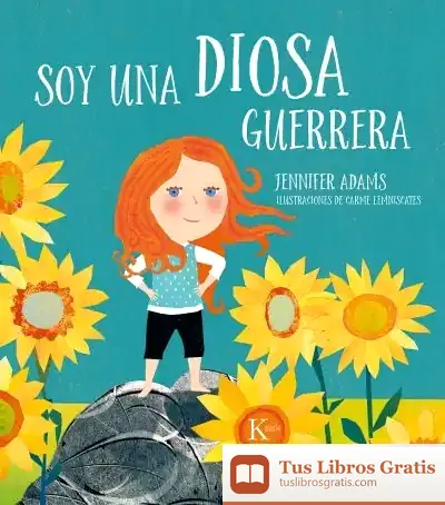 Descargar Soy Una Diosa Guerrera de Jennifer Adams