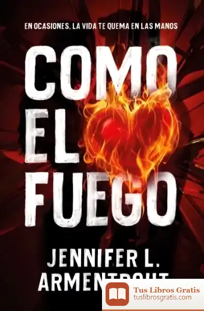 Descargar Como El Fuego de Jennifer L. Armentrout