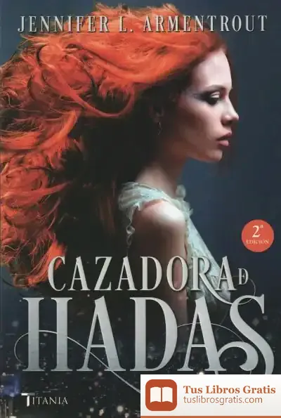 Descargar La Cazadora De Hadas de Jennifer L. Armentrout