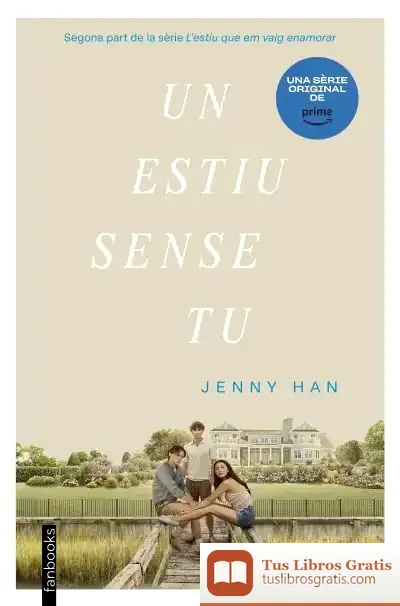 Descargar Un Estiu Sense Tu de Jenny Han