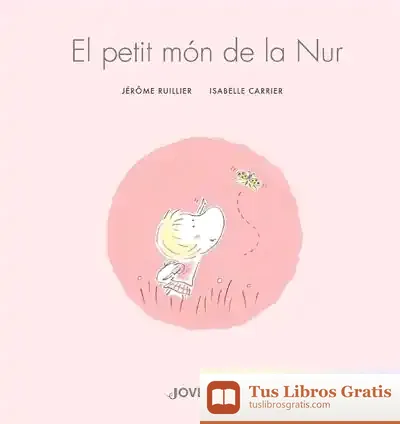 Descargar El Petit Món De Nur de Jérôme Ruillier